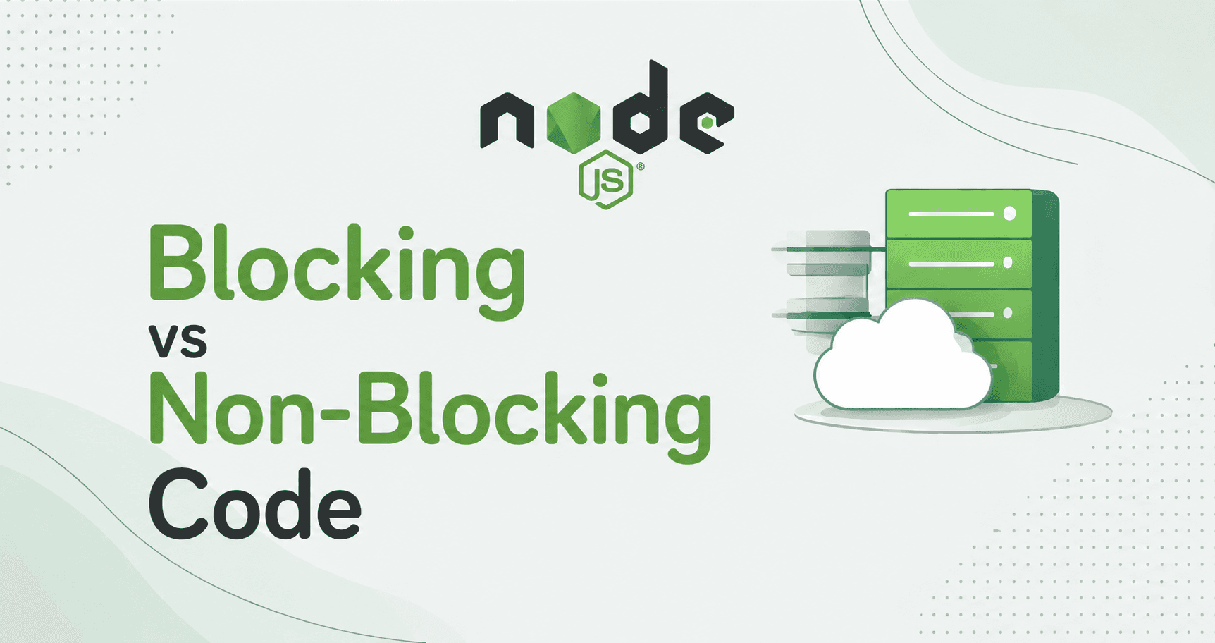 Blocking vs Non-Blocking Code